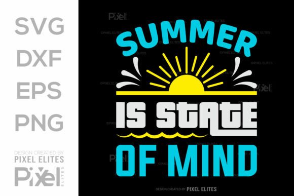 Summer is State of Mind SVG Cut File