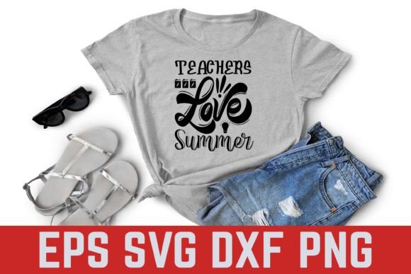Teachers Love Summer Teacher SVG Design