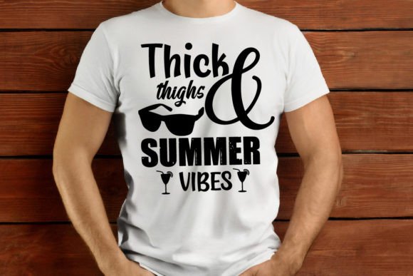 Thick Thighs and Summer Vibes - T-Shirt Design
