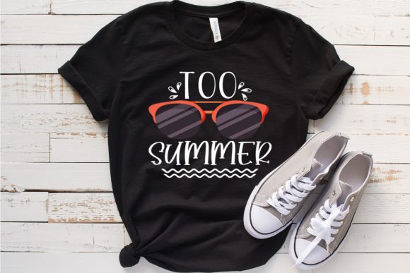 TOO SUMMER Graphics for T-Shirt Designs