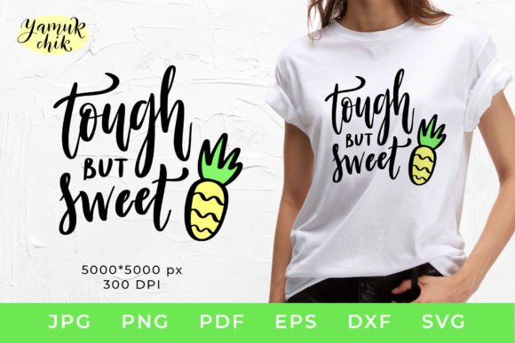 Tough but Sweet SVG Cut File, Summer SVG